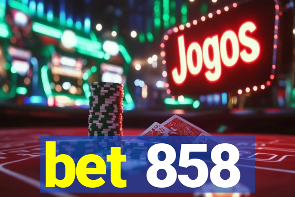 bet 858